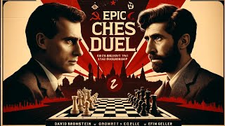 Epic Battle Between David Bronstein and Efim Geller  Soviet Chess Championship 1961 [upl. by Iinden]