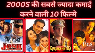 2000s की Top 10 Hindi Movies। Highest Grossing Bollywood Movies 2000 [upl. by Kailey246]