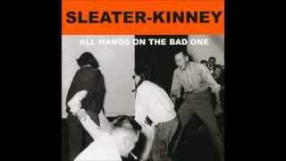 SleaterKinney  1 Must Have [upl. by Nielson]