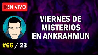 En vivo  Viernes de Misterios en Ankrahmun  66  23 [upl. by Oirrad504]