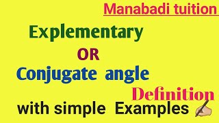 conjugate angle Explementary angle Conjugate Explementary conjugate angle definition [upl. by Amie576]