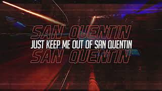 Nickelback  quotSan Quentinquot Official Lyric Video [upl. by Una391]