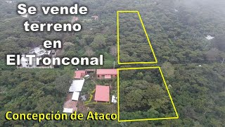 Se vende dos porciones de terreno en El Tronconal Concepción de Ataco [upl. by Maharg674]