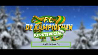 FC De Kampioenen Kerstspecial LMNTZ Hardstyle Edit [upl. by Caylor]