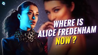 What happened to Alice Fredenham [upl. by Gerard]