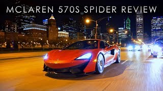 Review  McLaren 570S Spider  High IQ Supercar [upl. by Bren199]