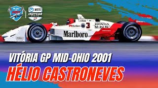 Vitória de Hélio Castroneves GP MidOhio 2001 [upl. by Eustache]