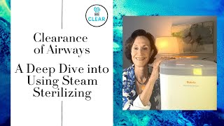 A Deep Dive into Using Steam Sterilizing [upl. by Ennaihs]