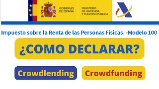 Cómo declarar beneficios de Crowdlending Crowdfunding en el Borrador de la Renta de España [upl. by Anyel890]