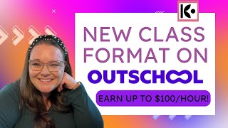 Outschools New Class Format Has Arrived [upl. by Eeralih]