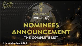 BALLON DOR 2024  OFFICIAL NOMINEES ANNOUNCEMENT  THE COMPLETE LIST [upl. by Elliott928]