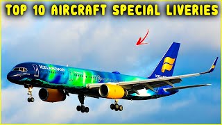 Top 10 Aircraft Special Liveries of All Time [upl. by Chancellor794]