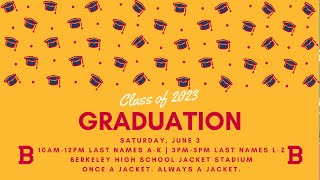 Class of 2023 Berkeley High Graduation Ceremony LAST NAMES LZ [upl. by Inuat]