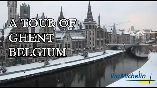 A Tour of Ghent  Belgium [upl. by Amersham466]