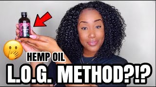 The LOG METHOD  HEMP OIL AND WETLINE XTREME GEL Yassssss [upl. by Aysa]