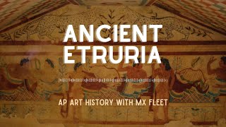 AP Art History  Ancient Etruria [upl. by Nemzzaj]