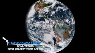 NOAA Debuts First Imagery from GOES19 [upl. by Llatsyrc]