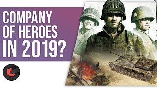 Company of Heroes Review  Should You Play it in 2019 [upl. by Sosthena]