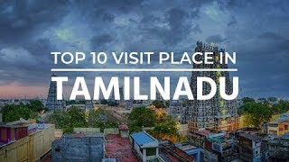 Top 10 Places to visit in Tamil Nadu  Tourist places in Tamil Nadu [upl. by Chae92]