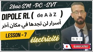 2BAC dipôle rl complet  leçon astuces démonstrations  électricité PrAITELAJINE [upl. by Llimaj616]