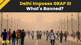 Delhi Pollution Update GRAP III Pollution Curbs In Delhi From Tomorrow Check What Is Banned [upl. by Aniret943]