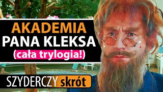 AKADEMIA PANA KLEKSA cała trylogia w 41 minut  Szyderczy Skrót [upl. by Enobe]