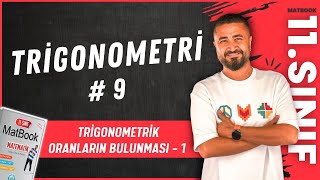 Trigonometri 9  Trigonometrik Oranların Bulunması 1  11SINIF MATEMATİK MatBook  2025 [upl. by Oigolue]