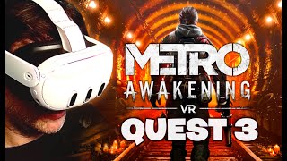 Metro Awakening VR  Découverte et premières impressions sur Quest 3 [upl. by Neraa]