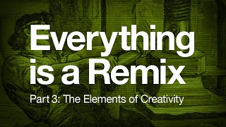 Everything is a Remix Part 3 Original Series 2011 [upl. by Rutherford]