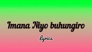 Apollinaire Imana Niyo buhungiro lyrics [upl. by Iraj]