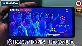 Télécharger eFootball PES 2025 Mobile PATCH UEFA Champions League Android amp iOS [upl. by Shiff]