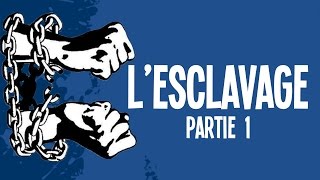 Lesclavage et les grandes traites Partie 1  UPH7 [upl. by Hsiwhem193]