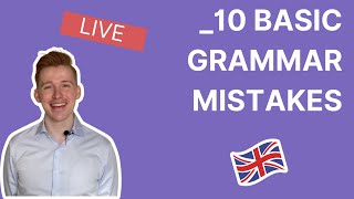 LIVE  10 Basic Grammar Mistakes [upl. by Epoh]