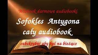 Sofokles ANTYGONA CAŁY AUDIOBOOK  LEKTURA [upl. by Anire126]