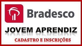 Jovem aprendiz e estagiário no banco Bradesco vagas e inscrições abertas [upl. by Vita]