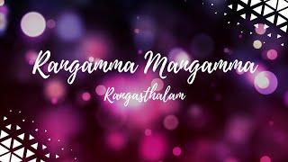 Rangamma Mangamma song lyrics  Rangastalam movie lyrics  B14 Music [upl. by Dnanidref314]