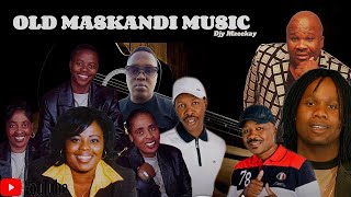 OLD MASKANDI MUSIC  SHWI NOMNTEKHALA NGAFA  IZINGANE ZOMA MALEMA  Djy Mzeekay [upl. by Meunier280]