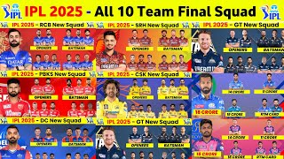 IPL 2025 All Team Squad  IPL 2025 All 10 Teams Final Squad Announced [upl. by Dis902]