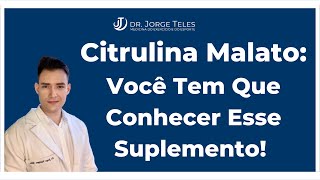 Benefícios da Citrulina Malato na Musculação [upl. by Allicirp]