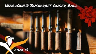 WoodOwl® Bushcraft Auger Roll [upl. by Malim695]