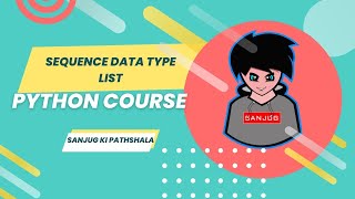 Sequence data type list pythonforbeginners Course sanjug pythonprogramming [upl. by Netsoj734]