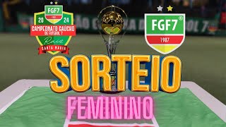 SORTEIO GAUCHÃO FEMININO 2024 [upl. by Xxam]