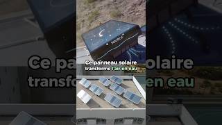 Ce panneau solaire transforme l’air en eau innovation [upl. by Highams]