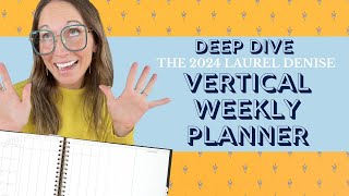 2024 VERTICAL WEEKLY PLANNER DEEP DIVE  OMG Planners with Laurel Denise [upl. by Gillespie685]