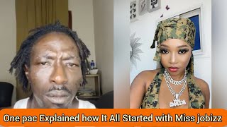 BREAKING  One Pac Went On live Explained how It All Started with Miss jobizz [upl. by Lehcir]