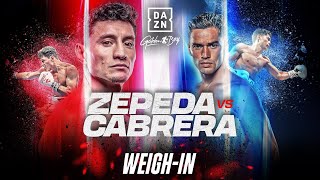 WILLIAM ZEPEDA VS GIOVANNI CABRERA WEIGH IN LIVESTREAM [upl. by Prospero]