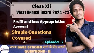 Profit and Loss Appropriation Account  Basic Questions  2  Partnership Accounting  Class xii [upl. by Eytteb]