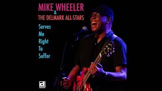 Mike Wheeler amp the Delmark AllStars  Serves Me Right To Suffer [upl. by Derayne]