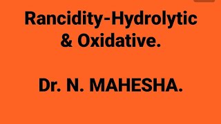 RancidityHydrolytic amp Oxidative [upl. by Ysiad]