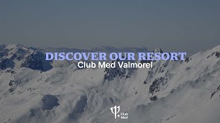 Discover Club Med Valmorel  French Alps [upl. by Heath]